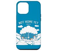 Not Home Yet - John 14:2 Christian Faith Jesus Quote Heaven Coque pour iPhone 12 Pro Max