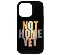 Not Home Yet - John 14:2 Christian Faith Jesus Quote Heaven Coque pour iPhone 13 Pro