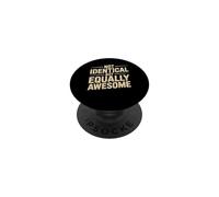 Not Identical But Equally Awesome Frères ou sœurs Jumeaux PopSockets PopGrip Adhésif
