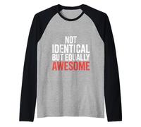 Not Identical But Equally Awesome Twins Sibling ||- Manche Raglan