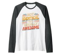Not Identical But Equally Awesome Twins Sibling |- Manche Raglan
