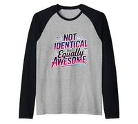 Not Identical But Equally Awesome Twins Sibling - Manche Raglan