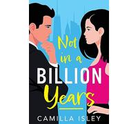 Not In A Billion Years