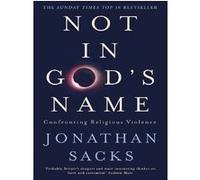 Not in god's name Jonathan Sacks (Auteur)