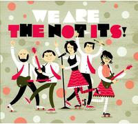 Not-Its - We are The Not-Its [Import]
