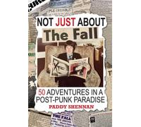 Not JUST About The Fall - Paddy Shennan - Earth Island Books - ebook (ePub) - Livre