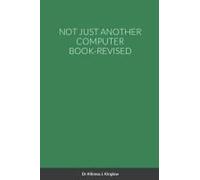 Not Just Another Computer Book-Revised