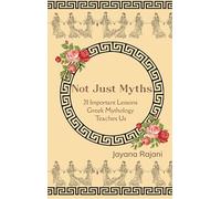 Not Just Myths - 21 Important Lessons Greek Mythology Teaches Us