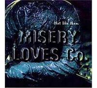 Not Like Them by Misery Loves Company