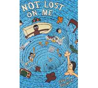 NOT LOST ON ME