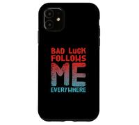 Not Lucky Bro Text Funny People My Bad me Suit Partout Coque pour iPhone 11