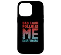 Not Lucky Bro Text Funny People My Bad me Suit Partout Coque pour iPhone 14 Pro Max