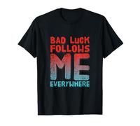 Not Lucky Bro Text Funny People My Bad me Suit Partout T-Shirt