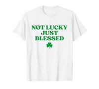 Not Lucky Just Blessed Funny St Patricks Day Christian T-Shirt