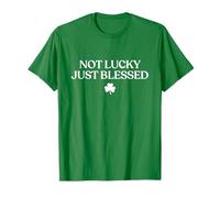 Not Lucky Just Blessed Shirt Funny St Patricks Day Christian T-Shirt