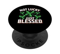 Not Lucky Just Blessed St Patrick Day Mom Kids Boys Girls PopSockets PopGrip Adhésif