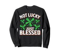 Not Lucky Just Blessed St Patrick Day Mom Kids Boys Girls Sweatshirt