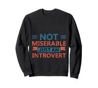 Not Miserable Just An Introvert Shy Chill Isolation Sweatshirt