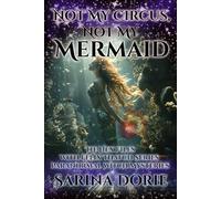 Not My Circus, Not My Mermaid: Paranormal Witch and Wizard Mysteries