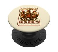 Not My Circus Not My Monkeys, collègue Amusant PopSockets PopGrip Adhésif