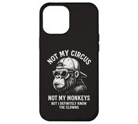 Not My Circus Not My Monkeys, collègue Gorilla drôle Coque pour iPhone 12 Pro Max
