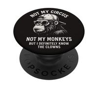 Not My Circus Not My Monkeys, collègue Gorilla drôle PopSockets PopGrip Adhésif