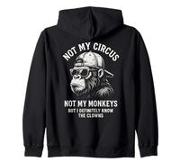 Not My Circus Not My Monkeys, collègue Gorilla drôle Sweat à Capuche