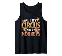 Not My Circus Not My Monkeys - Motif Famille de singes Débardeur