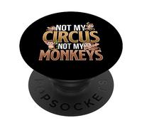 Not My Circus Not My Monkeys - Motif Famille de singes PopSockets PopGrip Adhésif