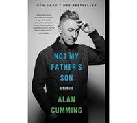 Not My Father's Son: A Memoir Cumming, Alan (Auteur)