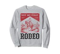 Not My First Rodeo, Vintage Bronc Riding Cowboy Rodéo Sweatshirt