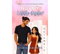 Not My Little Sister: Falling for your best friend's sister