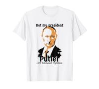 Not My President Putler Poutine of Russia T-Shirt