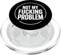Not My Problem Citation Sarcastique Minimal Bold Typographie PopSockets PopGrip pour MagSafe