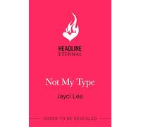 Not My Type: A modern Pride & Prejudice retelling rich with yearning and emotional depth