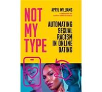 Not My Type by Apryl Williams Apryl Williams (Auteur)