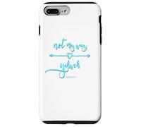 Not My Way Yahweh Inspiration Religieuse et Foi chrétienne Coque pour iPhone 7 Plus/8 Plus