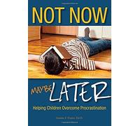 Not Now, Maybe Later