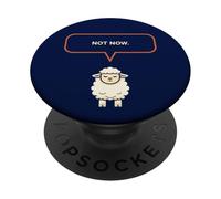 Not Now Mouton Mignon Animal de Ferme Sarcasme Humeur PopSockets PopGrip Adhésif
