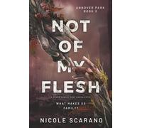 Not Of My Flesh: A Found Family Post Apocalyptic