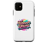 Not Old, But Forever Young. Motif motivant des années 80 et 90 Coque pour iPhone 11