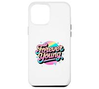 Not Old, But Forever Young. Motif motivant des années 80 et 90 Coque pour iPhone 12 Pro Max