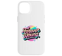 Not Old, But Forever Young. Motif motivant des années 80 et 90 Coque pour iPhone 14 Plus