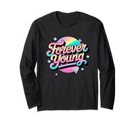 Not Old, But Forever Young. Motif motivant des années 80 et 90 Manche Longue