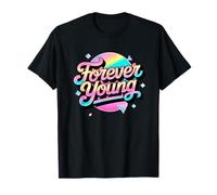 Not Old, But Forever Young. Motif motivant des années 80 et 90 T-Shirt