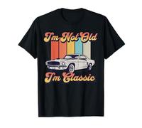 Not Old Just Classic Funny Car Vintage Mens & Women Cars T-Shirt