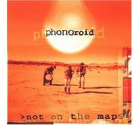 Phonoroid : Not on The Map