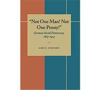Not One Man! Not One Penny! Gary Steenson (Auteur)