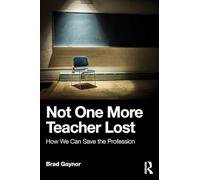 Not One More Teacher Lost
