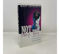 Not Out Of Africa: How ""Afrocentrism"" Became An Excuse To Teach Myth As History